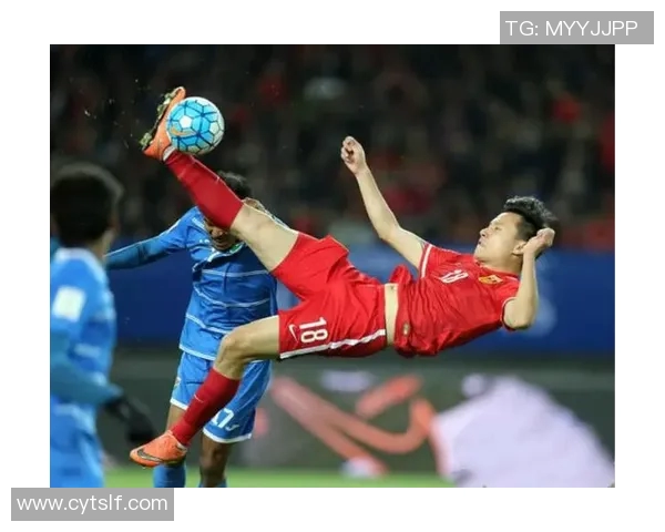 中国足球十大倒钩球星盘点 哪些传奇球员创造了精彩瞬间